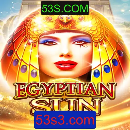 Descubra o Fascinante Mundo do Jogo EgyptianSunSE e Sua Conexão com 53S.COM
